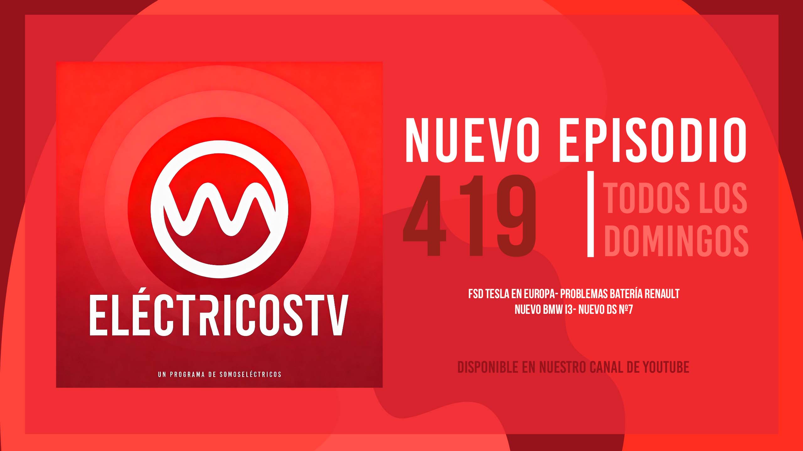 ElectricosTV: Tesla FSD en Europa, alerta con el Renault 5, el nuevo BMW i3 y el DS N°7 eléctrico